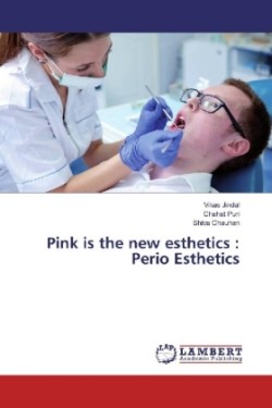 Pink is the new esthetics : Perio Esthetics