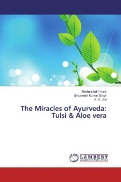 The Miracles of Ayurveda: Tulsi & Aloe vera