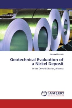 Geotechnical Evaluation of a Nickel Deposit