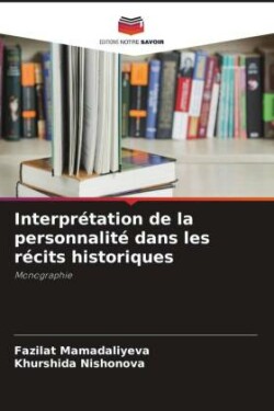 Interprétation de la personnalité dans les récits historiques