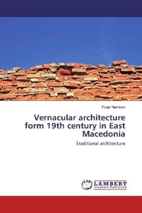 Vernacular architecture form 19th century in East Macedonia