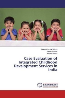 Case Evaluation of Integrated Childhood Development Services in India