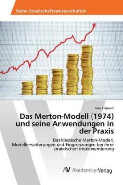 Merton-Modell (1974) und seine Anwendungen in der Praxis