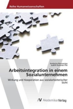 Arbeitsintegration in einem Sozialunternehmen