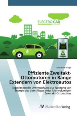 Effiziente Zweitakt-Ottomotoren in Range Extendern von Elektroautos