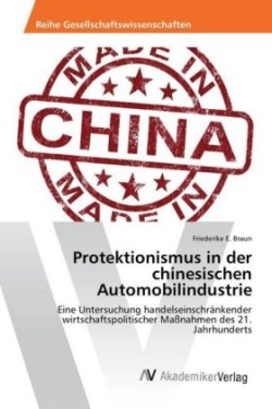 Protektionismus in der chinesischen Automobilindustrie