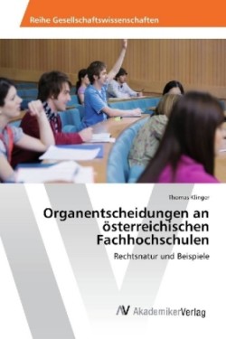 Organentscheidungen an österreichischen Fachhochschulen