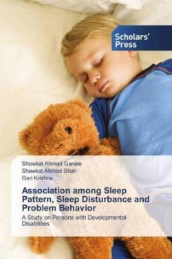Association among Sleep Pattern, Sleep Disturbance and Problem Behavior