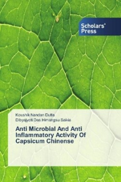 Anti Microbial And Anti Inflammatory Activity Of Capsicum Chinense