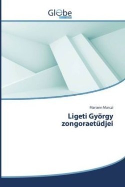 Ligeti György zongoraet djei