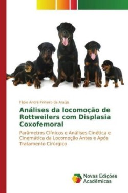 Análises da locomoção de Rottweilers com Displasia Coxofemoral