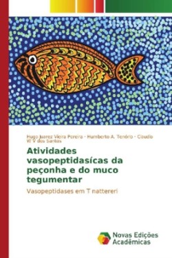 Atividades vasopeptidasícas da peçonha e do muco tegumentar