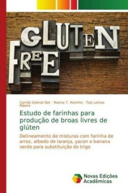 Estudo de farinhas para produção de broas livres de glúten