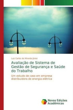 Avaliação de Sistema de Gestão de Segurança e Saúde do Trabalho