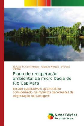 Plano de recuperação ambiental da micro bacia do Rio Capivara
