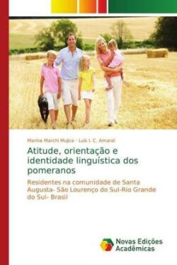 Atitude, orientação e identidade linguística dos pomeranos
