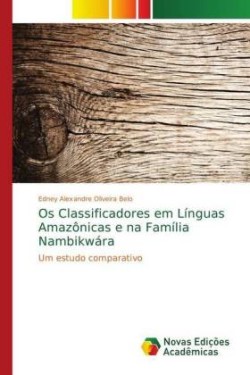 Os Classificadores em Línguas Amazônicas e na Família Nambikwára