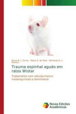 Trauma espinhal agudo em ratos Wistar