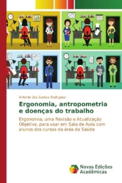 Ergonomia, antropometria e doenças do trabalho