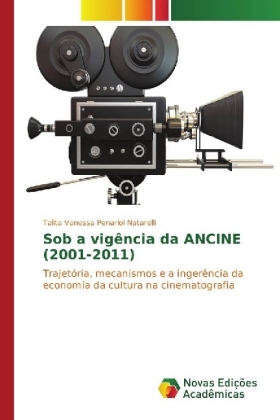 Sob a vigência da ANCINE (2001-2011)