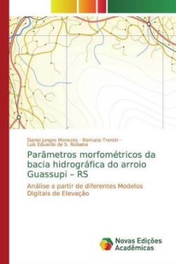 Parâmetros morfométricos da bacia hidrográfica do arroio Guassupi - RS