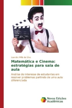 Matemática e Cinema: estratégias para sala de aula