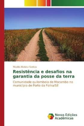 Resistência e desafios na garantia da posse da terra