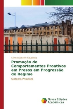 Promoção de Comportamentos Proativos em Presos em Progressão de Regime