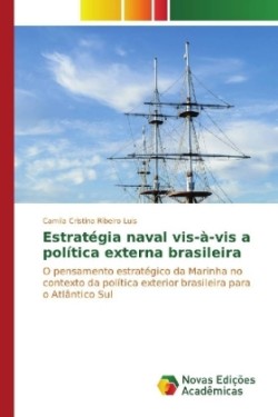 Estratégia naval vis-à-vis a política externa brasileira