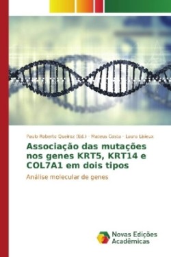 Associação das mutações nos genes KRT5, KRT14 e COL7A1 em dois tipos