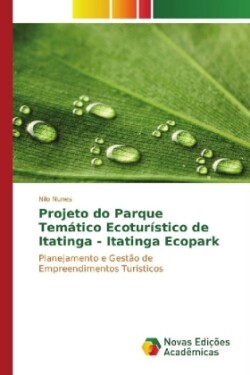 Projeto do Parque Temático Ecoturístico de Itatinga - Itatinga Ecopark