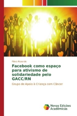 Facebook como espaço para ativismo de solidariedade pelo GACC/RN