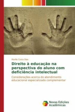 Direito à educação na perspectiva do aluno com deficiência intelectual