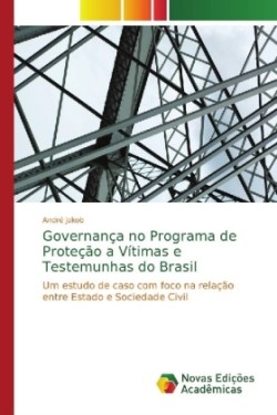 Governança no Programa de Proteção a Vítimas e Testemunhas do Brasil