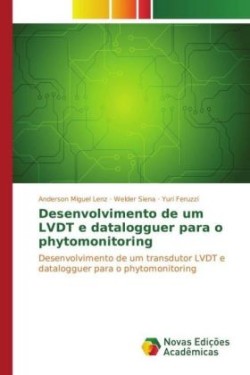 Desenvolvimento de um LVDT e datalogguer para o phytomonitoring