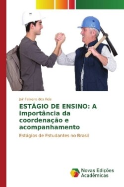 ESTÁGIO DE ENSINO: A importância da coordenação e acompanhamento