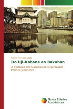 Do Uji-Kabane ao Bakuhan