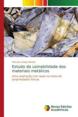 Estudo da usinabilidade dos materiais metálicos