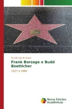 Frank Borzage e Budd Boetticher