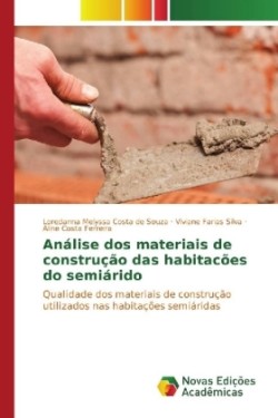 Análise dos materiais de construção das habitacões do semiárido