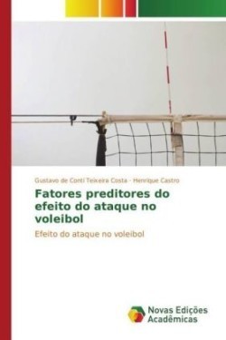 Fatores preditores do efeito do ataque no voleibol