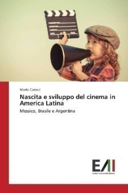Nascita e sviluppo del cinema in America Latina