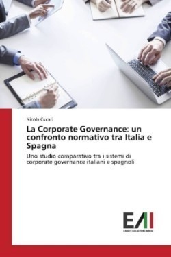 La Corporate Governance: un confronto normativo tra Italia e Spagna