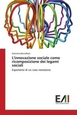 L'innovazione sociale come ricomposizione dei legami sociali