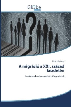 A migráció a XXI. század kezdetén