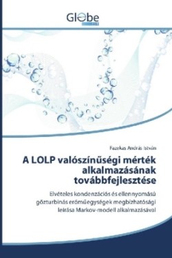 A LOLP valószín ségi mérték alkalmazásának továbbfejlesztése