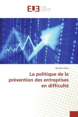 La politique de la prévention des entreprises en difficulté