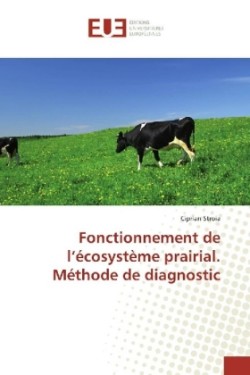 Fonctionnement de l'écosystème prairial. Méthode de diagnostic