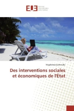 Des interventions sociales et économiques de l'État