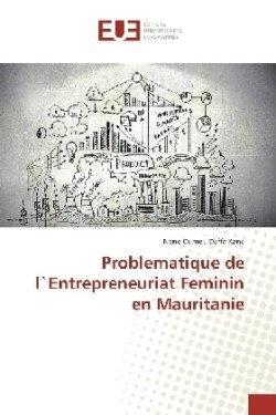 Problematique de l`Entrepreneuriat Feminin en Mauritanie